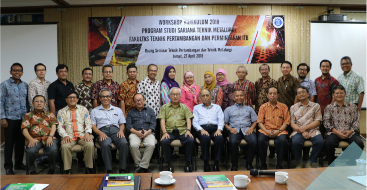 Fakultas Teknik Pertambangan Dan Perminyakan Prodi Teknik Metalurgi Fttm Itb Mengadakan Workshop Kurikulum 2018