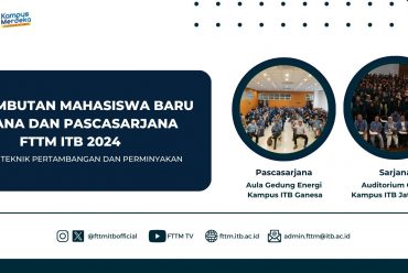 Penyambutan Mahasiswa Baru (PMB) Sarjana dan Pascasaraja FTTM ITB 2024