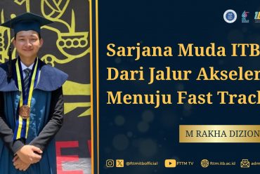 Sarjana Muda ITB : Dari Jalur Akselerasi Menuju Fast Track